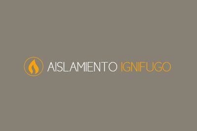 AISLAMIENTO IGNÍFUGO